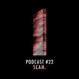 Monolith Podcast #22 Scam.