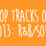 Tracks of 2013: Part 4 (RnB/Soul)