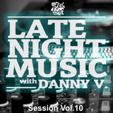 LateNightMusic Vol.10 (01.06.2015) by Danny V.