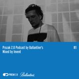 Prozak 2.0 Podcast by Ballantines Episode 1: Invent