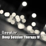 Reestar - Deep Session Therapy IV