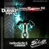 Fu*King Heavy Dubstep Inside S01 E02 (Radio Déclic - octobre 2011) by Skyloox (1 hour mix)