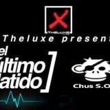 CHUS S.O.S - ULTIMO LATIDO THELUXE CLUB MUSIC