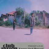 Club Vision#23 - Aaron und Paacal (Recycle Records-Blackrose Records)