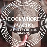 Cockwhore & Macho @ Culture Box