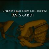 Graphene Late Night Sessions 012 AV SKARDI