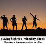 Playing High v04 (Mixed By DKool)