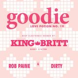 goodie love potion no. 19 with King Britt @ The Barbary