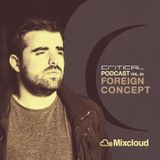 Critical Podcast Vol.35 with Foreign Concept