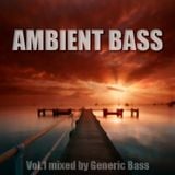 Ambient Bass Vol.1