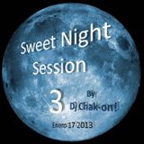 Dj Chak-on! Sweet Night Session 3