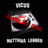 Matthias Lenner & Vicu$ (Promo mix április)