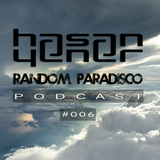 Hasan Yener - Random Paradisco Podcast Series #006