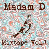 Madam D - Mixtape Vol.1