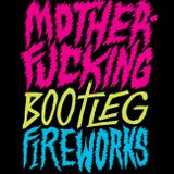 Gordon - Mother Fucking Bootleg Fireworks