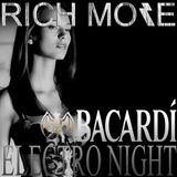 RICH MORE: BACARDI®ELECTRONIGHT 05/01/2013