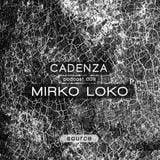 Cadenza | Podcast 009 Mirko Loko (Source)