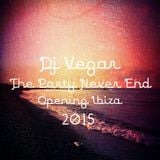 The Party Never End "Opening Ibiza 2015"