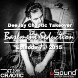 Basement Seduction // 007 // Deejay Chaotic Takeover