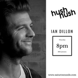 Hush Hush Podcast Episode 12 - Ian Dillon