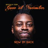 Gone 'till November (now I'm back)