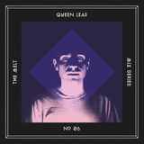 The Melt Mix Series N°06 — Queen Leaf