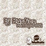 Wakale Mixtape 002 - Dj Rüstico