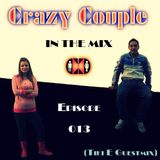 Crazy Couple - In the mix - Episode 013 (Tiki E Guestmix)
