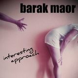 Barak Maor - Interesting Approach (Original Mix)
