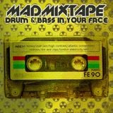 Madmixtape |Drum&Bass In Your Face|