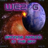 Wez G - Spinning Around In The Sky