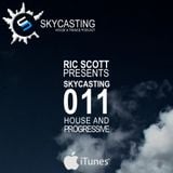 Ric Scott Presents: Skycasting 011 Progressive Trance & House