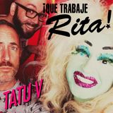 Tatu V - Que Trabaje Rita