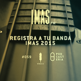 IMAS FM No. 59 - Registro a la Premiación 2015. Porter, Paté de Fua, Bocafloja, DaPunto Beat