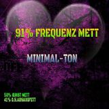 91% FREQUENZ METT