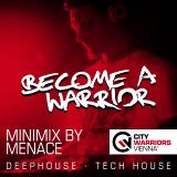 Become_A_Warrior - Minimix Series (Mixed by Menace)