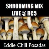 Chill's Shrooming Mix Live @ RC5