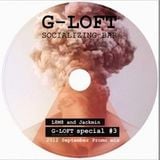 L8M8 & JACKMIN: G-LOFT SPECIAL #3 (SEPTEMBER MIXTAPE)