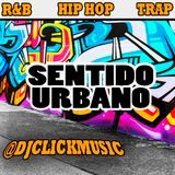 @DjClickMusic - Sentido Urbano #1