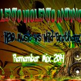 Lento Violento Andino - H2O Music vs Wild-Brotherz (Remember Mix 2014)