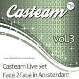 Casteam Live Set vol.3 Face 2Face in Amsterdam