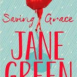 JANE GREEN - Saving Grace - Author of the Week with Donna Freed
