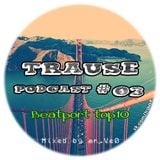 TRAUSE Podcast – Episode #03: Beatport Top10 (Mixed by Mr. Ve0) (07.02.2013)