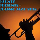 DJ Katz Presents - Classic Jazz '2015