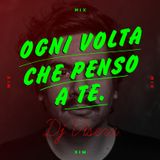 Ogni volta che penso a te - MIX
