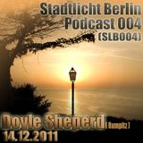 Doyle Shepherd - Stadtlicht Berlin Podcast 004