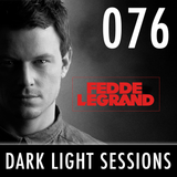 Fedde Le Grand - Dark Light Sessions 076