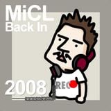 DJ MiCL Back In - 2008 Live Mix at REC● Aug.25 2012