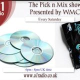 The Pick N Mix Show 27th September 2014 Presented by WMC and co host DJWesty