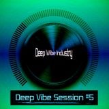 Deep Wibe Industry Deep Vibe Session #5